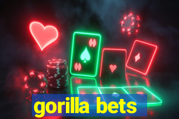 gorilla bets